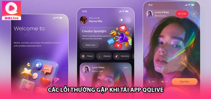 Các lỗi thường gặp khi tải App QQlive