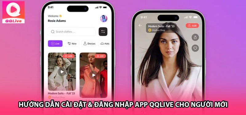 Hướng dẫn cài đặt & đăng nhập App QQlive cho người mới