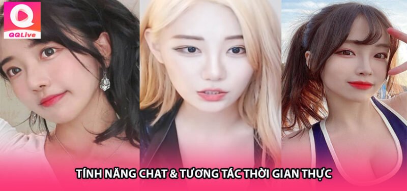 Tính năng chat & tương tác thời gian thực
