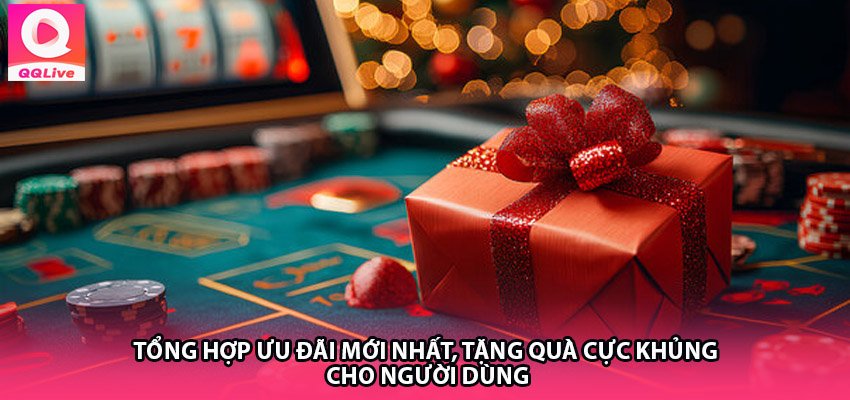 Khuyến Mãi App QQlive 2025: Tổng Hợp Ưu Đãi Mới Nhất, Tặng Quà Cực Khủng Cho Người Dùng